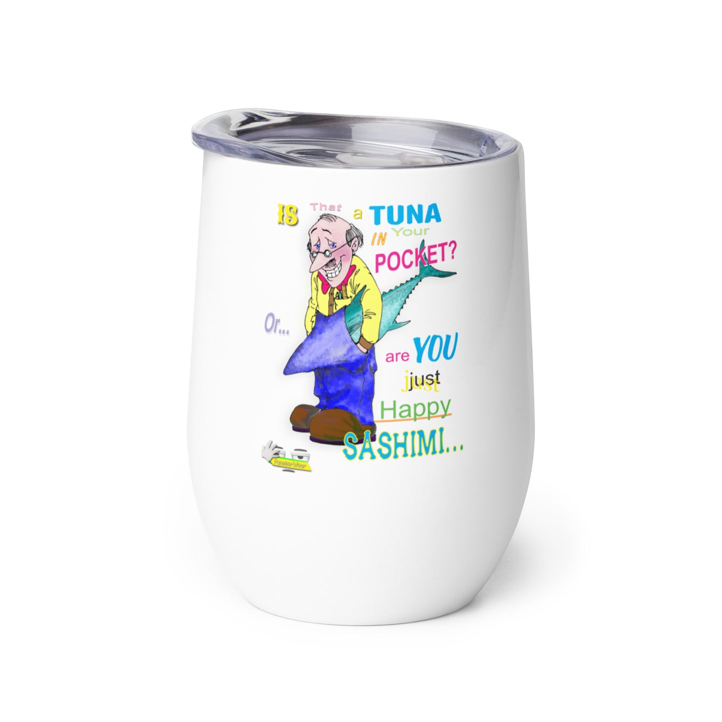 HAPPY SASHIMI | Stainless Steel Wine Tumbler, 12oz