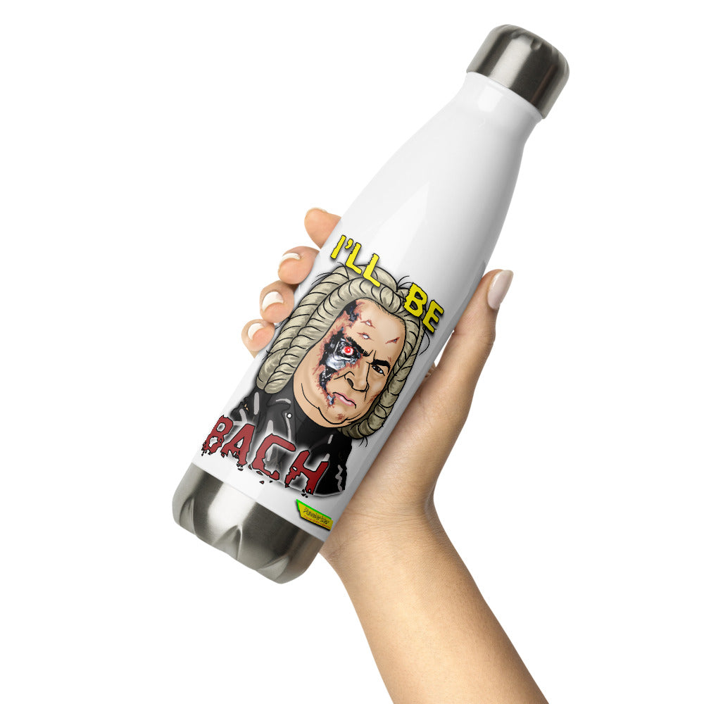 I'LL BE BACH | Stainless Steel Water Bottle, 17oz