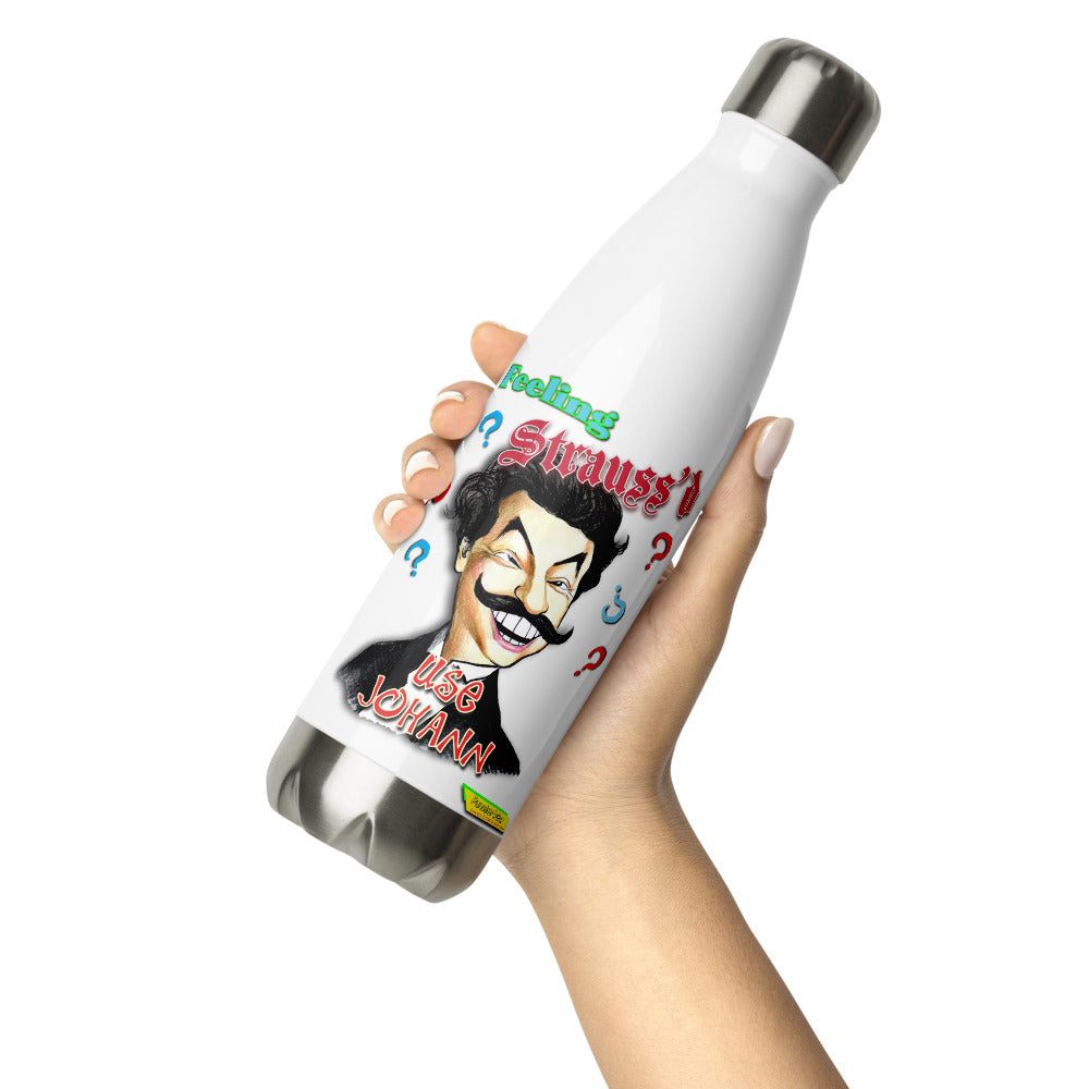 FEELING STRAUSS'D | Stainless Steel Water Bottle, 17oz