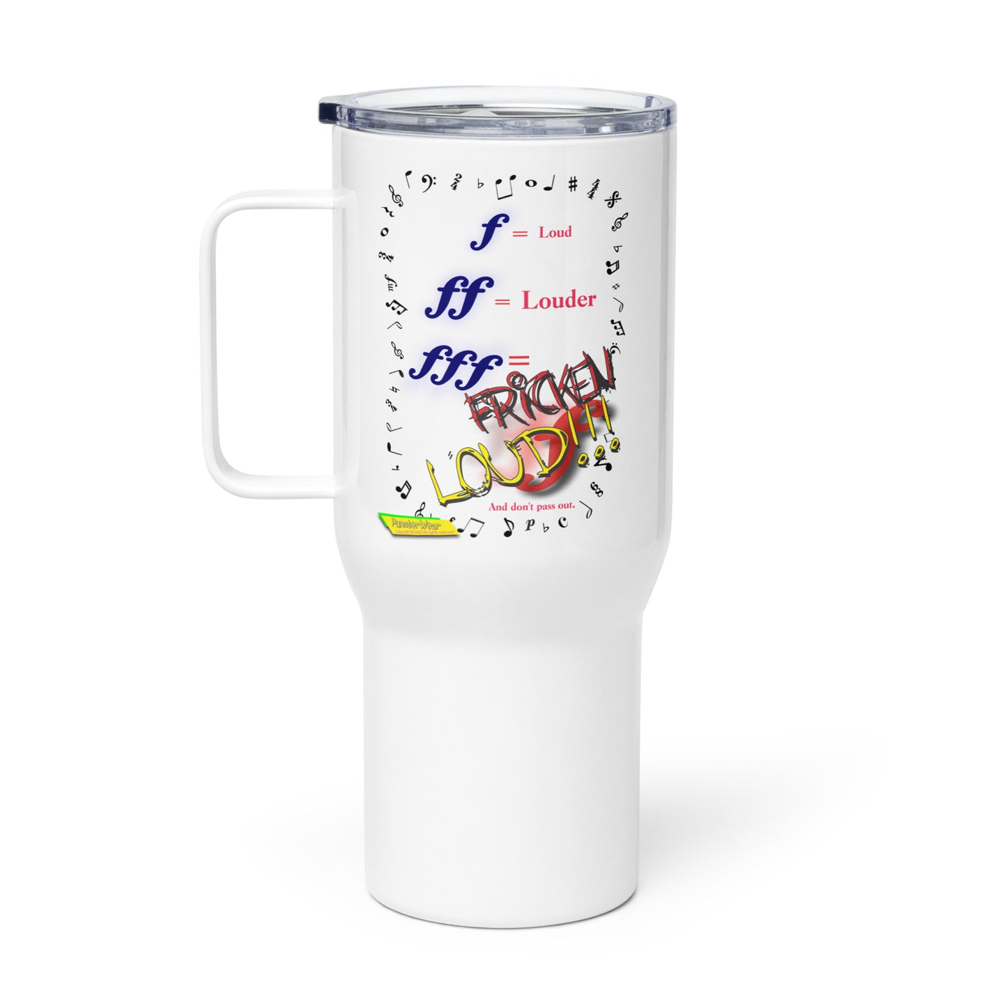 Triple Forte (FFF)-FRICKEN LOUD  |  Travel Mug with Handle, 25oz