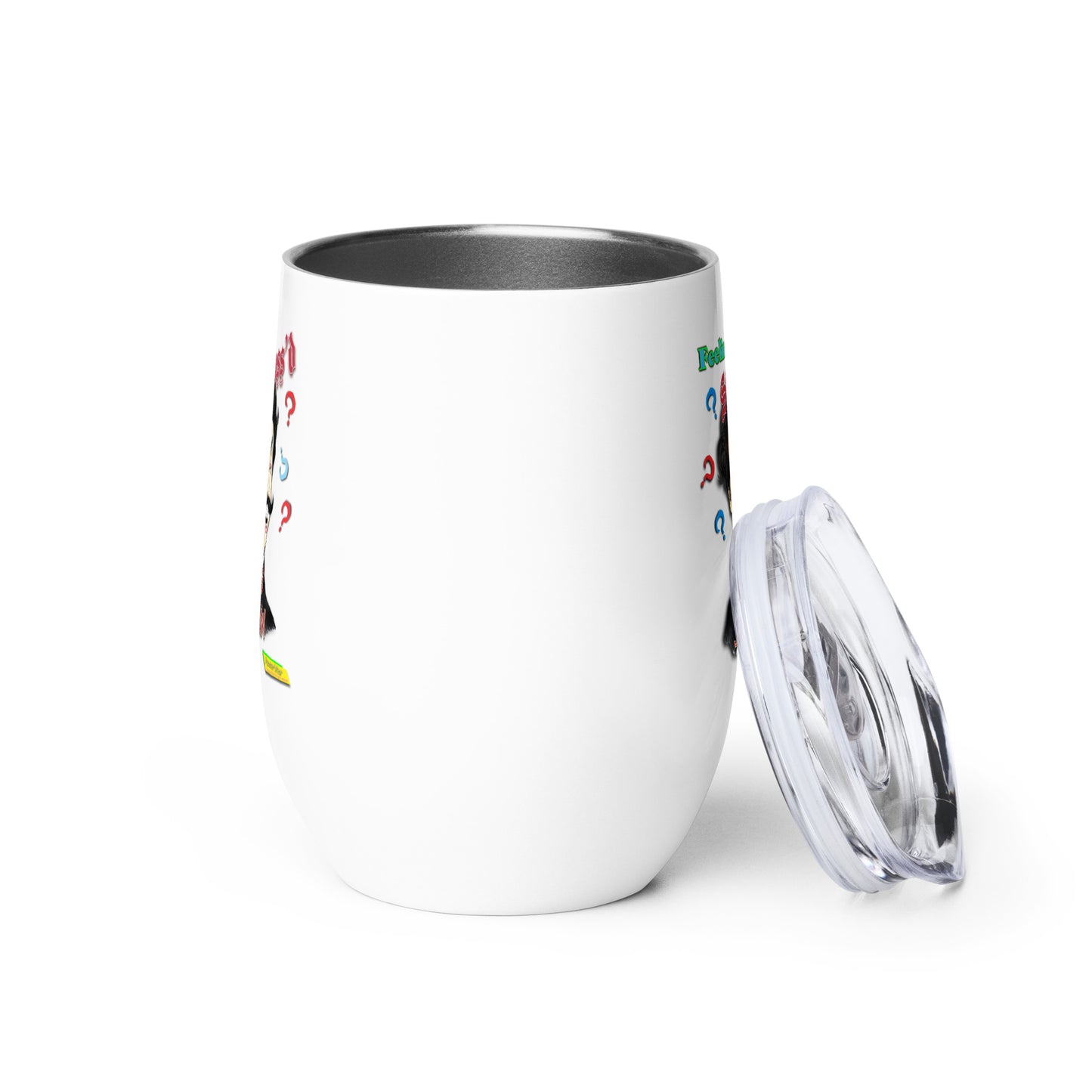 FEELING STRAUSS'D  |  Stainless Steel Wine Tumbler, 12oz