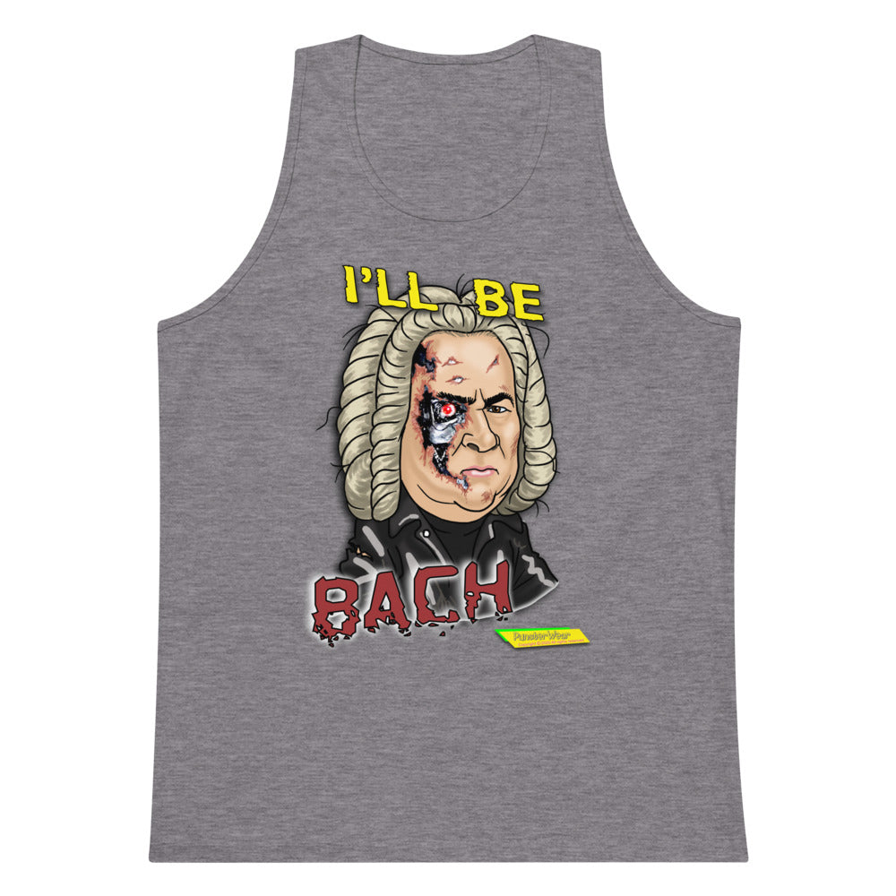 I'LL BE BACH | Men's Premium Tank Top