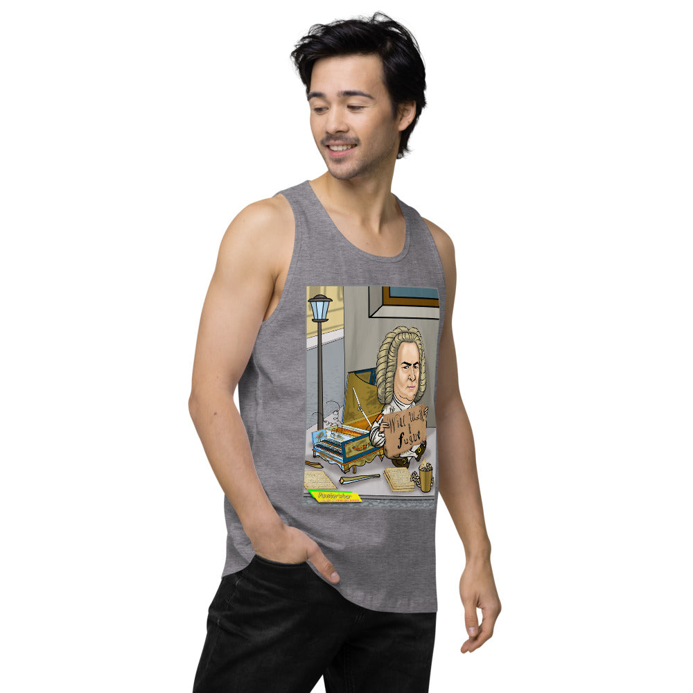 WILL WORK FOR FUGUE   |   Men's Premium Tank Top