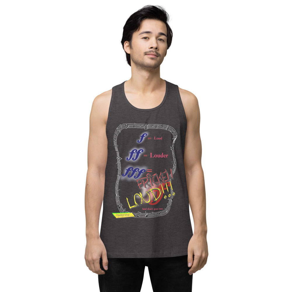 Triple Forte (FFF) – FRICKEN LOUD  |  Men's Premium Tank Top