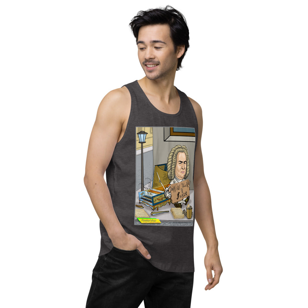 WILL WORK FOR FUGUE   |   Men's Premium Tank Top