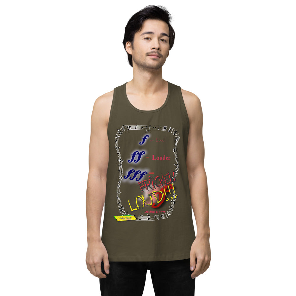 Triple Forte (FFF) – FRICKEN LOUD  |  Men's Premium Tank Top