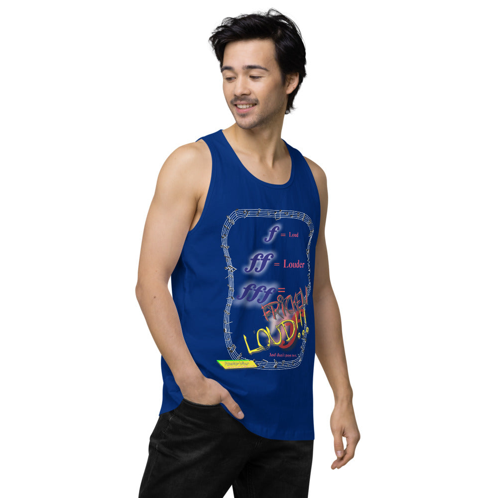 Triple Forte (FFF) – FRICKEN LOUD  |  Men's Premium Tank Top