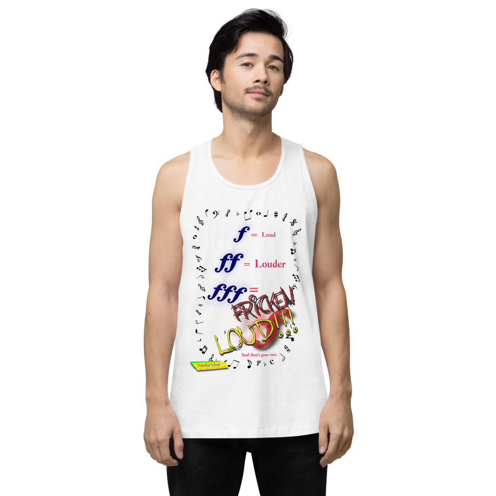 Triple Forte (FFF) – FRICKEN LOUD  |  Men's Premium Tank Top
