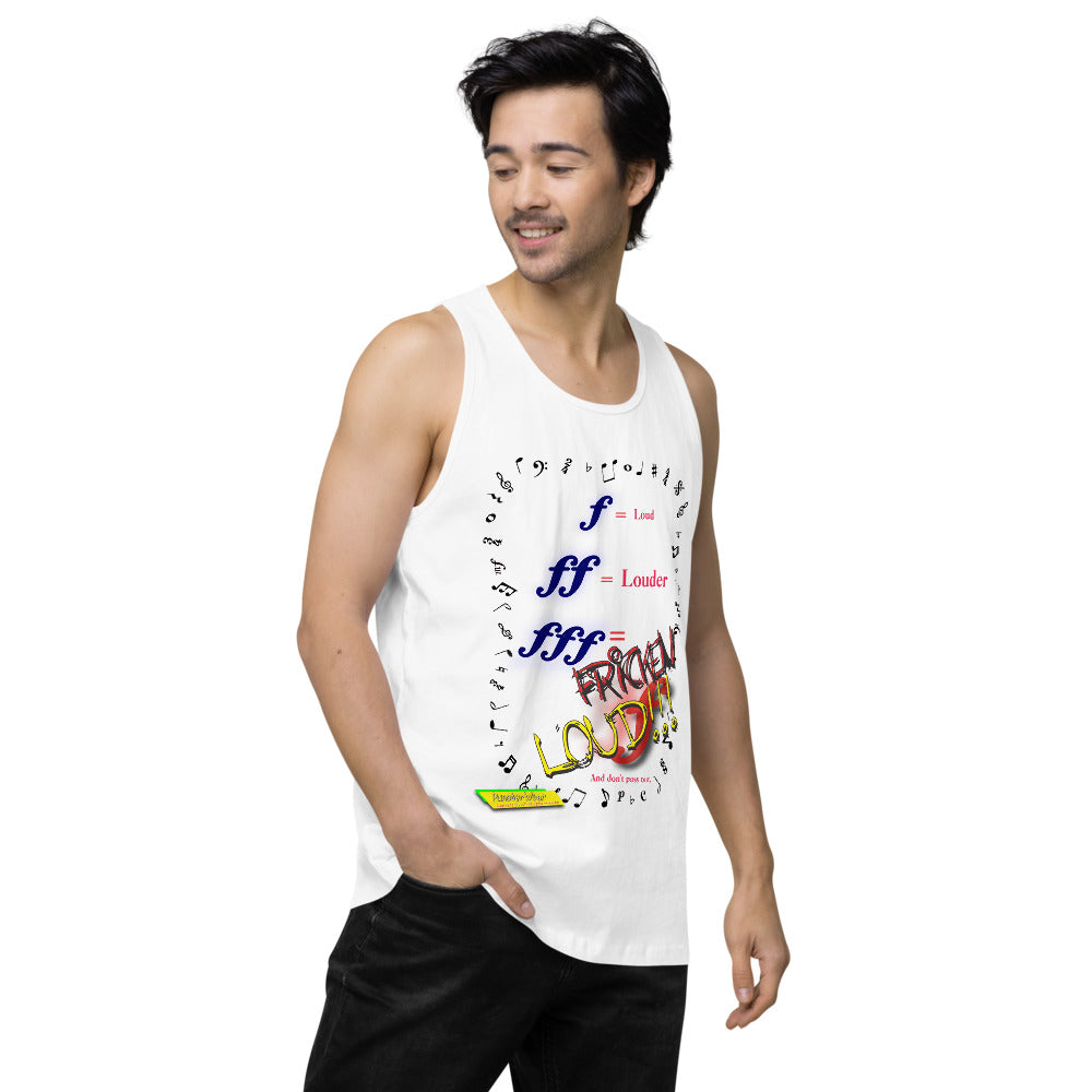 Triple Forte (FFF) – FRICKEN LOUD  |  Men's Premium Tank Top