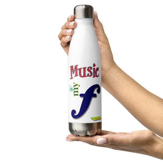 MUSIC IS MY F (FORTE)    |   Stainless Steel Water Bottle, 17oz