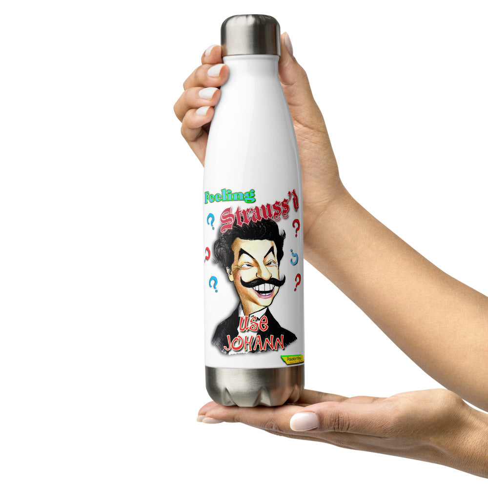 FEELING STRAUSS'D  |   Stainless Steel Water Bottle, 17oz