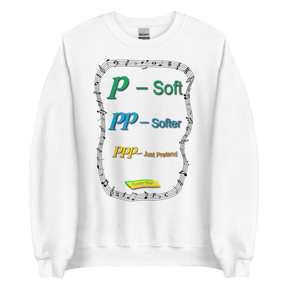 Triple Pianisimmo (PPP) – JUST PRETEND  |  Unisex Crew Neck Sweatshirt